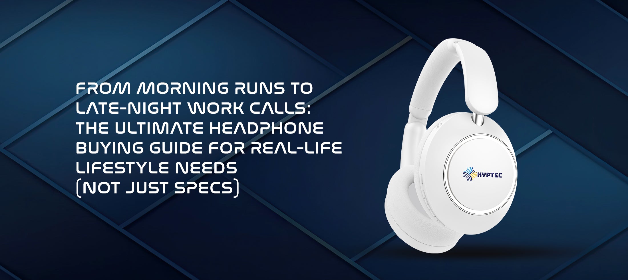 🎧 From Morning Runs to Late-Night Work Calls: The Ultimate Headphone Buying Guide for Real-Life Lifestyle Needs (Not Just Specs)